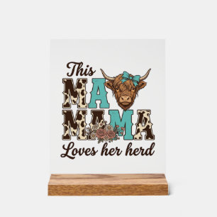 Highland Cow Mama Loves Her Herd Shirt Design Acrylic Sign