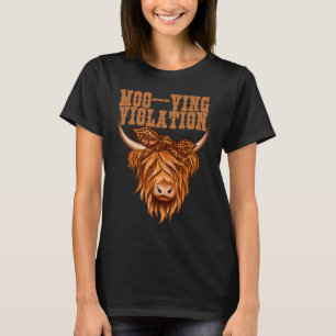 Highland Cow Moo Ving Violation T-Shirt