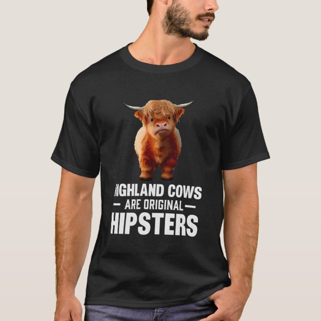 Highland Cows Are Original Hipsters T-Shirt (Front)