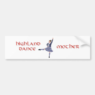 Highland Dance MOTHER Bumper Sticker
