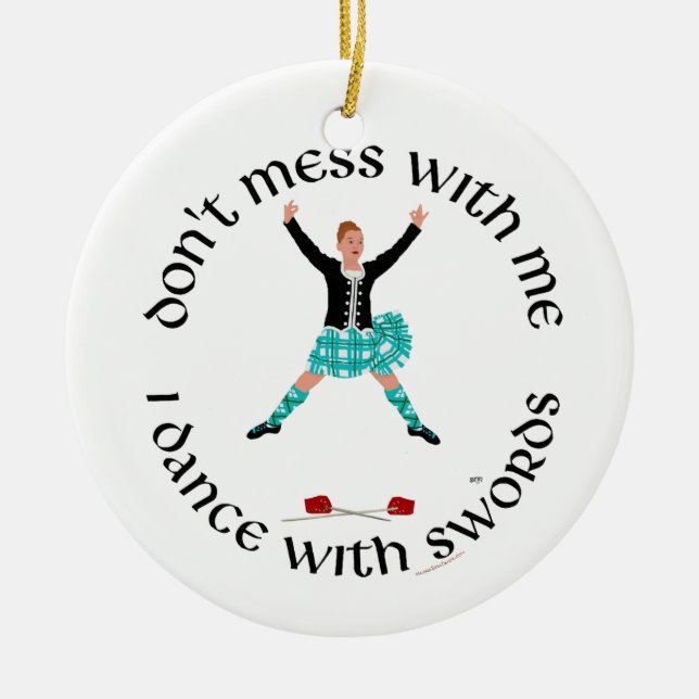 Highland Dancer Don't Mess With Me Ceramic Tree Decoration (Front)