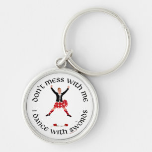 Highland Dancer Don't Mess With Me Key Ring