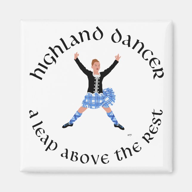 Highland Dancers - a Leap Above the Rest Magnet (Front)