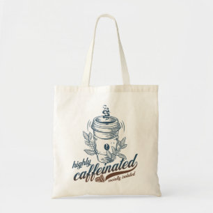 highly caffeinated socially isolated funny coffee tote bag