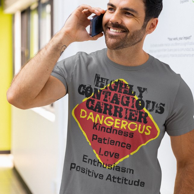 HIGHLY CONTAGIOUS CARRIER, KINDNESS LOVE T-Shirt (Creator Uploaded)