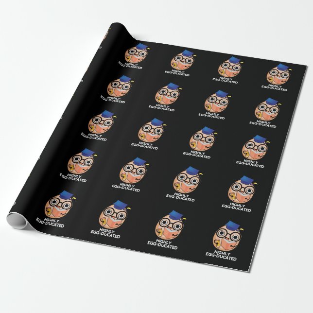 Highly Egg-ducated Funny Educated Egg Pun Dark BG Wrapping Paper (Unrolled)
