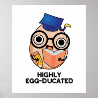 Highly Egg-ducated Funny Educated Egg Pun 