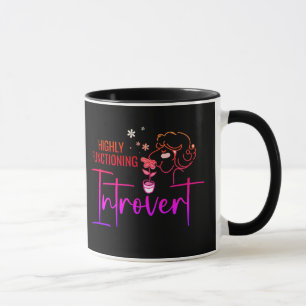 Highly Functioning Introvert Mug