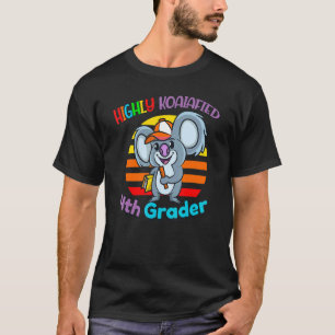 Highly Koalafied 4th Grader Back To School Koala B T-Shirt