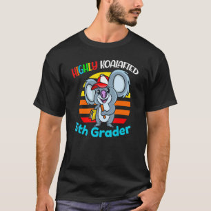 Highly Koalafied 5th Grader Back To School Koala B T-Shirt