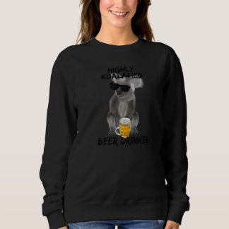 Highly Koalafied Beer Drinker Party Pun IPA Beer Sweatshirt