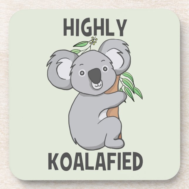 Highly Koalafied Koala Coaster (Front)