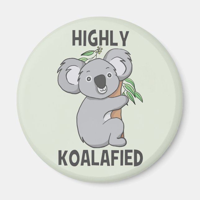 Highly Koalafied Koala Magnet (Front)