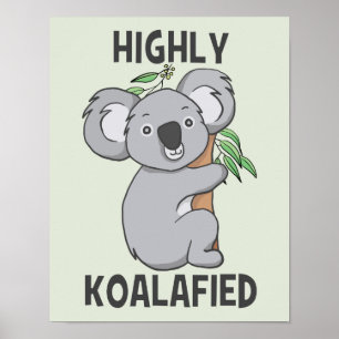 Highly Koalafied Koala Poster