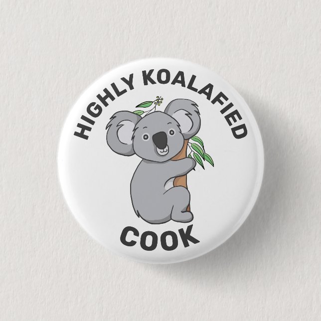 Highly Koalafied Koala Qualified Cook 3 Cm Round Badge (Front)