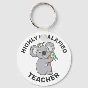 Highly Koalafied Koala Qualified Teacher Key Ring