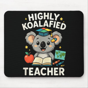 Highly Koalafied Teacher - Funny Koala Bear  Mouse Mat