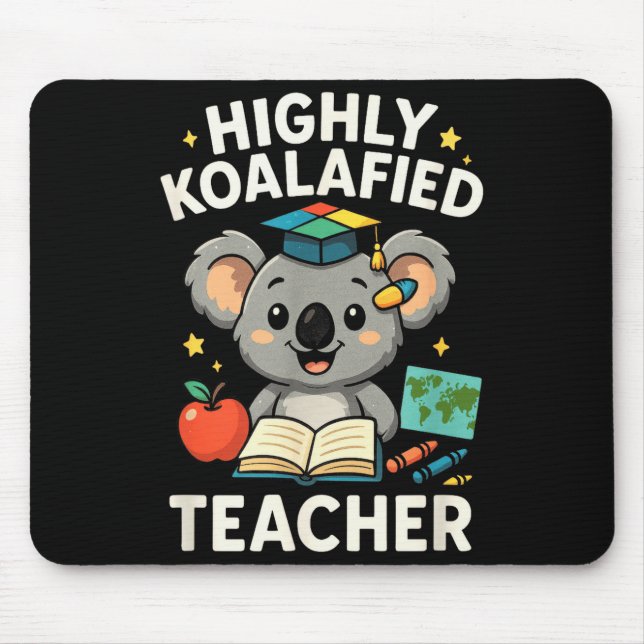 Highly Koalafied Teacher - Funny Koala Bear  Mouse Mat (Front)