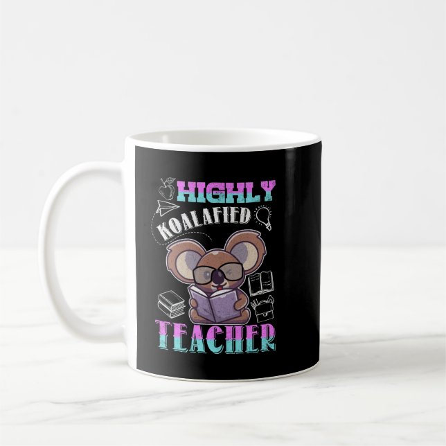 Highly Koalafied Teacher Koala  Coffee Mug (Left)