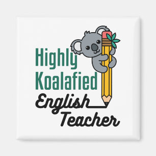 Highly Koalified English Teacher Magnet
