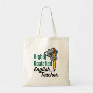 Highly Koalified English Teacher Tote Bag