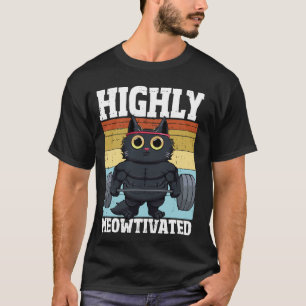 Highly Meowtivated Funny Gym Workout Cat Motivatio T-Shirt