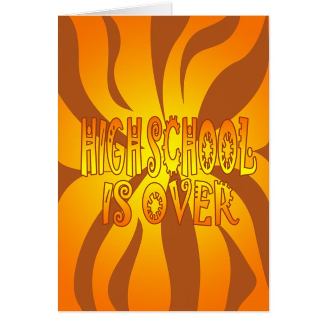 Highschool Is Over (Front)