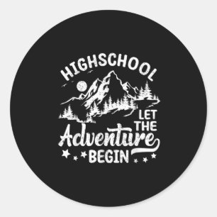 Highschool Let The Adventure Begin Back To School Classic Round Sticker