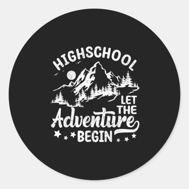 Highschool Let The Adventure Begin Back To School  Classic Round Sticker (Front)