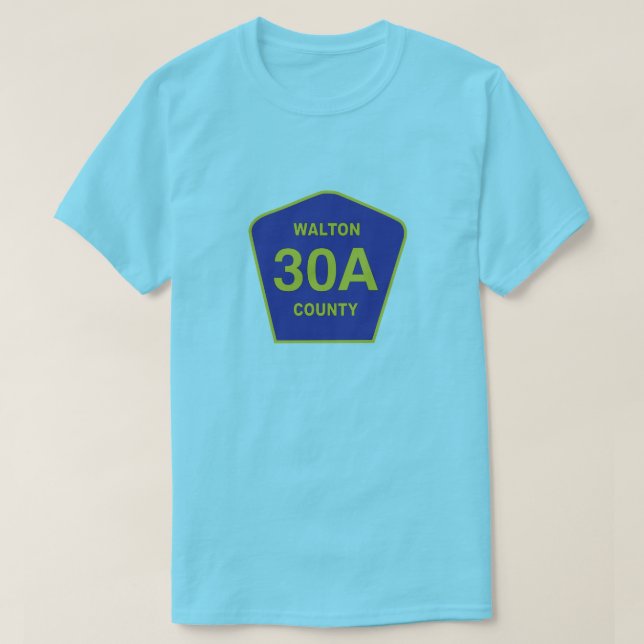 Highway 30A sign Walton County Florida shirt (Design Front)