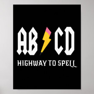 Highway To Spell Pencil Teacher Amp; Student White Poster