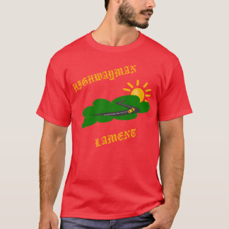 Highwayman lament rising sun yellow car on highway T-Shirt