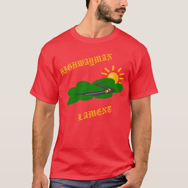 Highwayman lament rising sun yellow car on highway T-Shirt (Front)