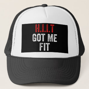 HIIT Got Me Fit High Intensity Interval Training Trucker Hat
