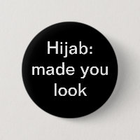 Hijab: Made You Look Button