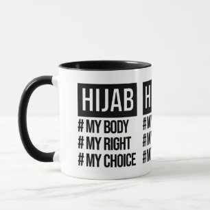 Hijab - My body My choice - Islamic Feminist  Mug