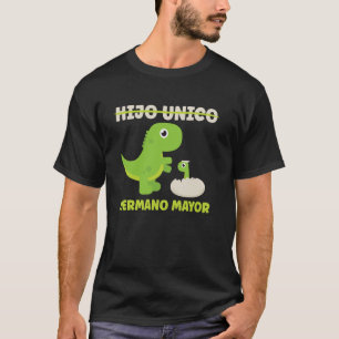 Hijo Unica Hermano Mayor Promovido A Hermano Mayor T-Shirt