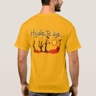 Hijole T-Shirt