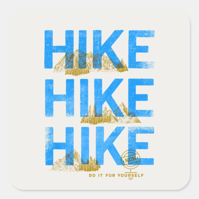 Hike Do It for Yourself Square Sticker (Front)