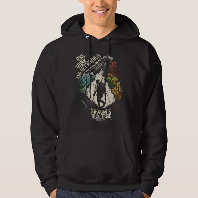 Hike Drink And Get Hitched 22 Bachelor Party Hikin Hoodie (Front)