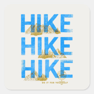 Hike Hike Hike Square Sticker