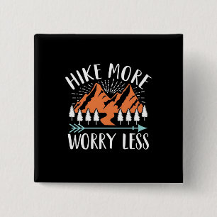 Hike More And Worry Less 15 Cm Square Badge