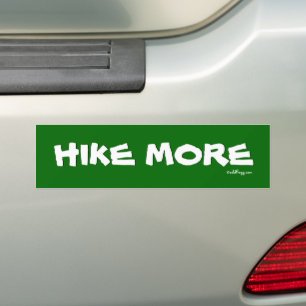 HIKE MORE Message Bumper Sticker