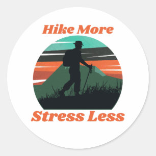 Hike More, Stress Less Sticker