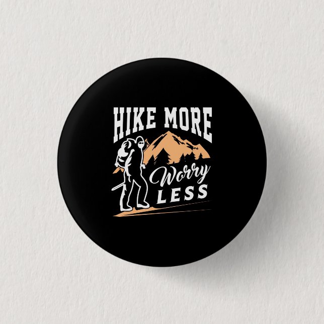 Hike More Worry Less 3 Cm Round Badge (Front)