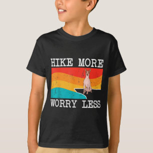 Hike more worry less american hairless terrier dog T-Shirt