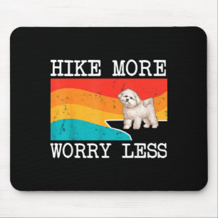 Hike more worry less bichons frise graphic hiking mouse mat