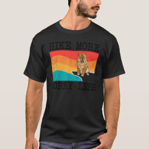 Hike More Worry Less Chow Chow Graphic Hiking T-Shirt