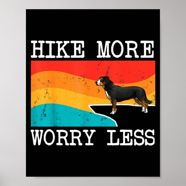 Hike more worry less entlebucher mountain dog poster (Front)