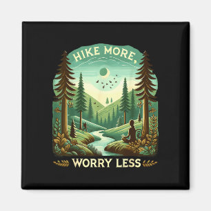 Hike more worry less funny hiking outdoor hiker magnet